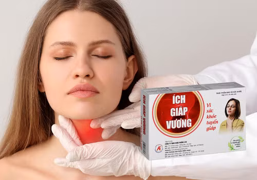 Cải thiện suy giáp hiệu quả nhờ thảo dược Ích Giáp Vương