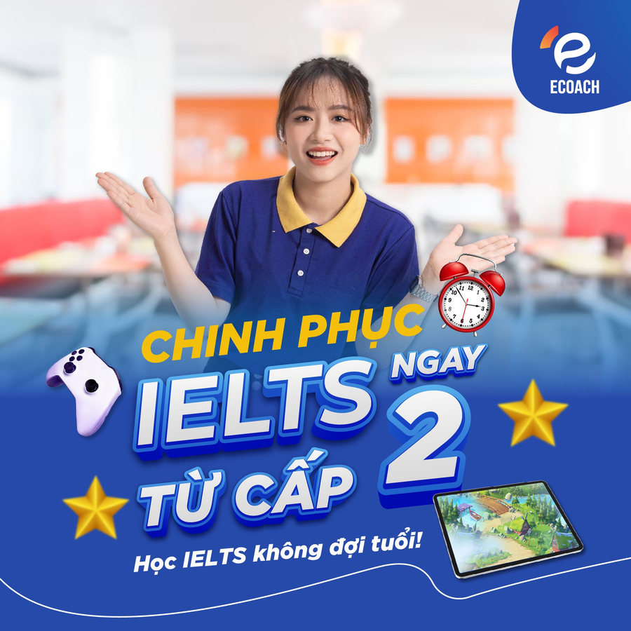 Đặt mục tiêu chinh phục IELTS ngay từ cấp 2