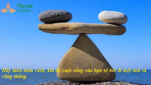 15 câu nói thổi bay bế tắc giúp tinh thần bạn vui vẻ ngay tức thì - Ảnh 14
