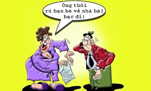 Hiểm họa khi chồng cờ bạc bỗng vâng lời