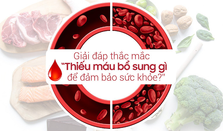 Người bị thiếu máu bổ sung gì để đảm bảo sức khỏe ngăn ngừa tình trạng chóng mặt, khó thở