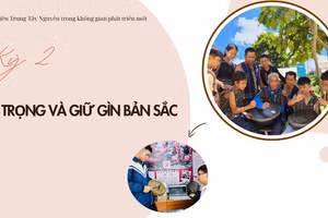 Kỳ 2: Tôn trọng và giữ gìn bản sắc 