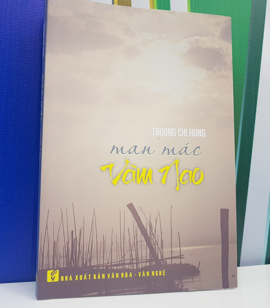Bút kí Man mác Vàm Nao- Tác giả Trương Chí Hùng