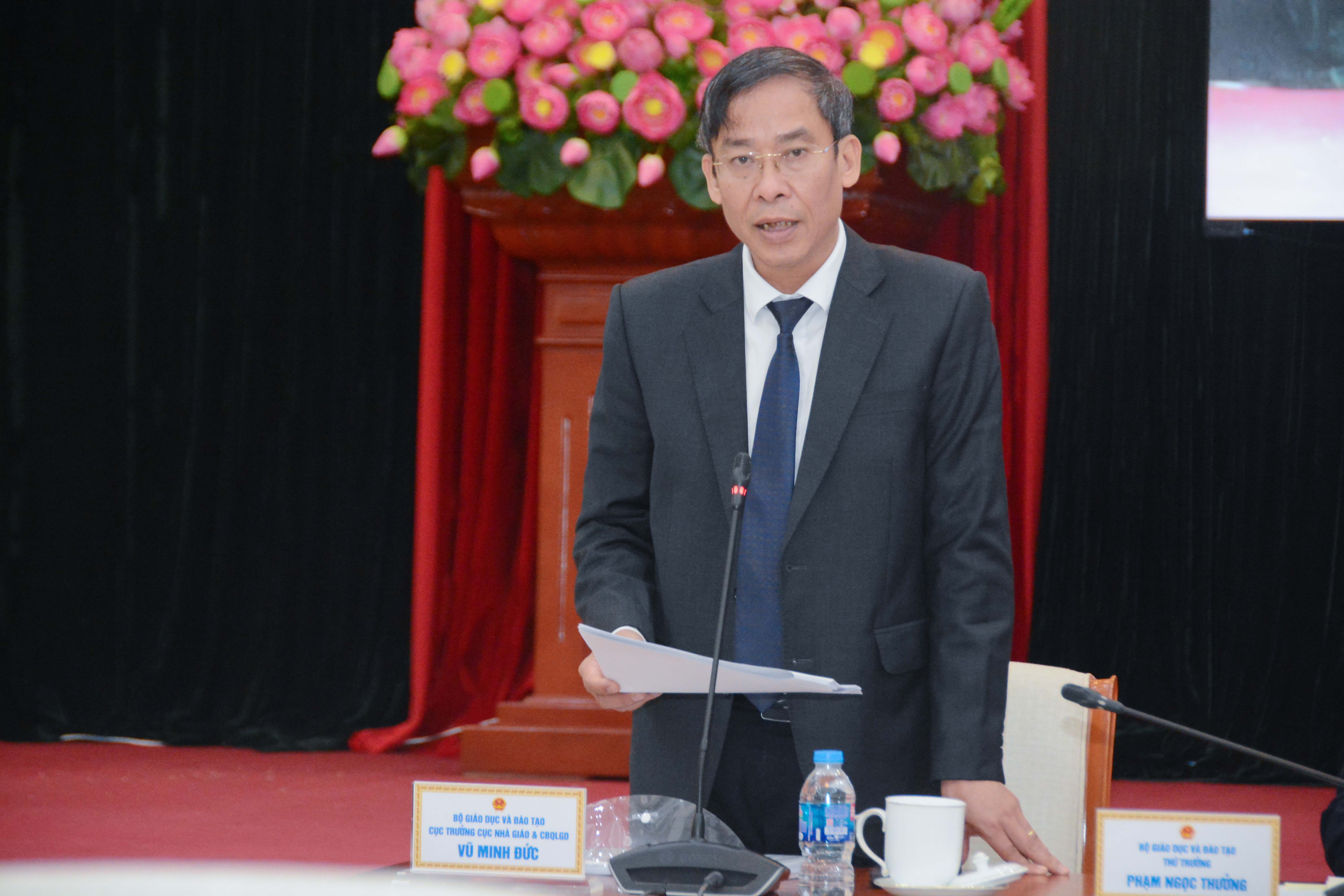 Ông Vũ Minh Đức – Cục trưởng Cục Nhà giáo và Cán bộ quản lý giáo dục. Ông Vũ Minh Đức – Cục trưởng Cục Nhà giáo và Cán bộ quản lý giáo dục.