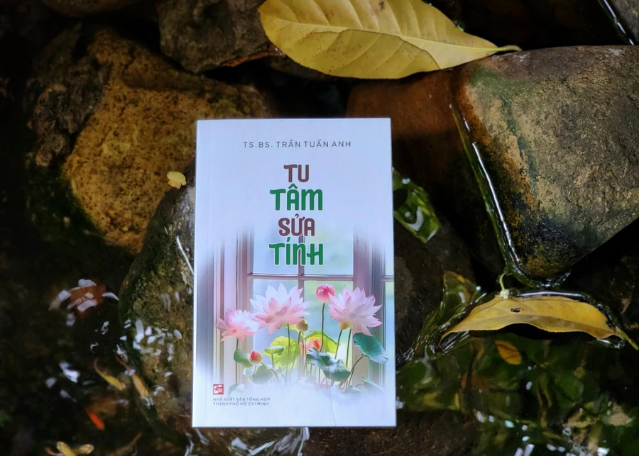 Bìa sách “Tu tâm sửa tính”. (Ảnh: NXB Tổng hợp TPHCM).