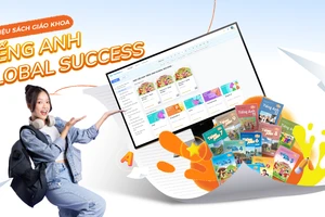 Tiếng Anh Global Success: Từ chủ trương ‘ngôn ngữ thứ hai’ đến lớp học dễ dạy – dễ học