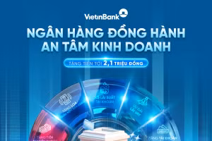 VietinBank tặng tới 2,1 triệu đồng cho hộ kinh doanh trong năm 2026