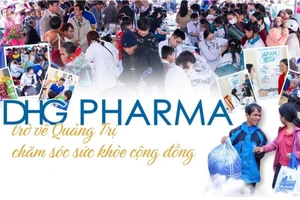 DHG Pharma: Nỗ lực bền bỉ với trái tim trọn vẹn vì cuộc sống khỏe đẹp hơn