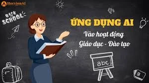 Chương trình Giáo dục phổ thông 2018 và sự tác động của trí tuệ nhân tạo