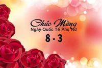 Lời chúc 8/3 ý nghĩa dành tặng mẹ, vợ, người yêu và bạn bè