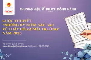 PILOT đồng hành cùng cuộc thi viết 'Những kỉ niệm sâu sắc về thầy cô và mái trường'