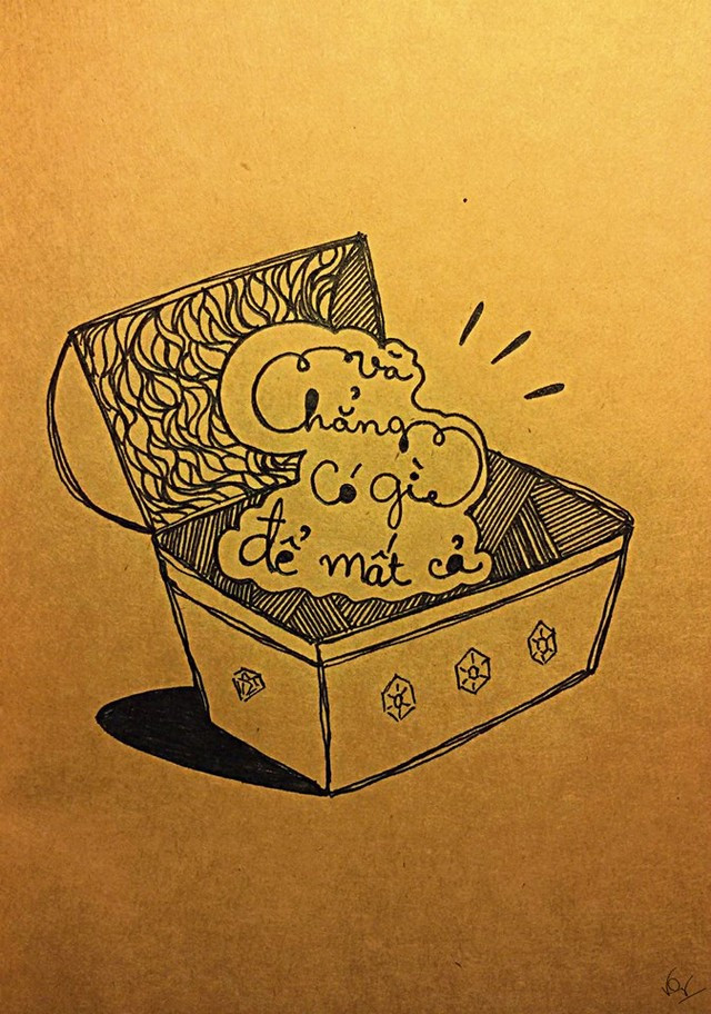 Và chẳng có gì để mất cả