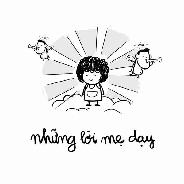 Bộ ảnh Những lời mẹ dạy xúc động và đáng suy ngẫm