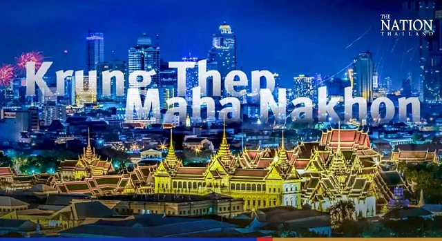 Thủ đô Thái Lan sẽ có tên là Krung Thep Maha Nakhon.