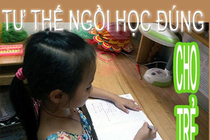 Tư thế ngồi học đúng cho trẻ để phòng bệnh học đường