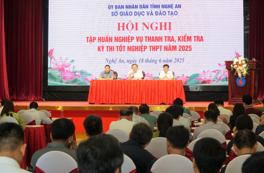 Sở GD&ĐT Nghệ An tổ chức hội nghị tập huấn nghiệp vụ thanh tra, kiểm tra Kỳ thi tốt nghiệp THPT năm 2025. Ảnh: Hồ Lài