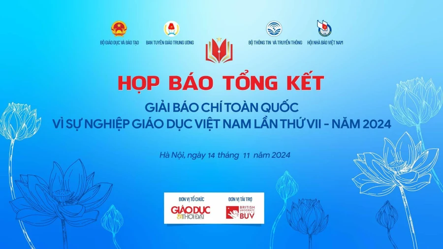 Họp báo tổng kết Giải Báo chí toàn quốc vì sự nghiệp giáo dục Việt Nam năm 2024