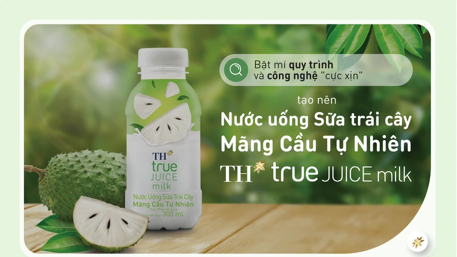 Công nghệ SX 'siêu đỉnh' tạo nên Nước uống Sữa trái cây Mãng Cầu vạn người mê