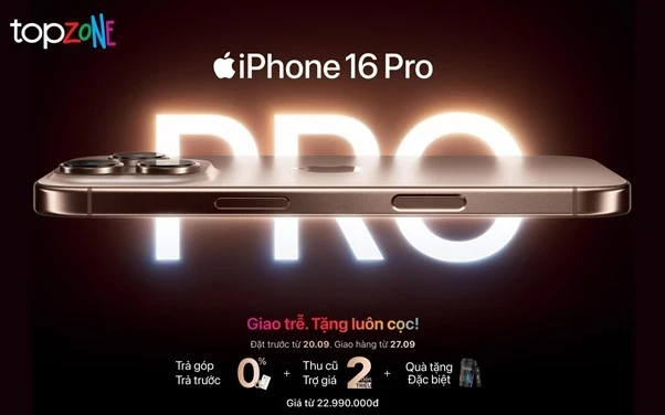 iPhone 16 series đặt sớm tại TopZone - Nâng cấp trải nghiệm với loạt ưu đãi khủng