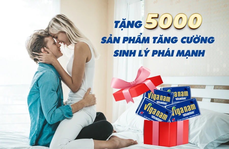 Ưu đãi 5.000 phần quà tăng cường sức khỏe và sinh lý cho nam giới