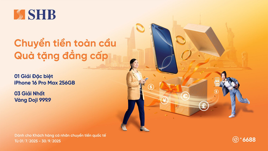 Cơ hội trúng iPhone 16 Pro max & vàng 999.9 khi chuyển tiền quốc tế tại SHB