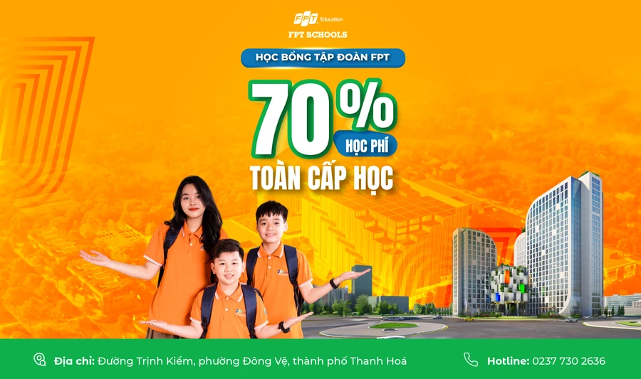 Tập đoàn FPT quyết định trao 240 suất học bổng trị giá 70% học phí toàn cấp học cho toàn bộ học sinh khóa đầu tiên nhập học vào FPT School Thanh Hoá.