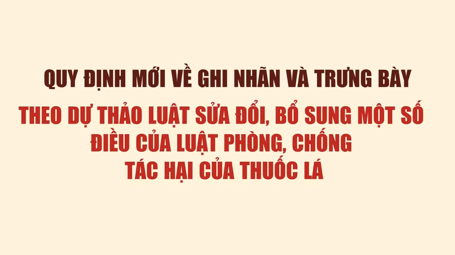 Infographic: Quy định mới về ghi nhãn và trưng bày thuốc lá