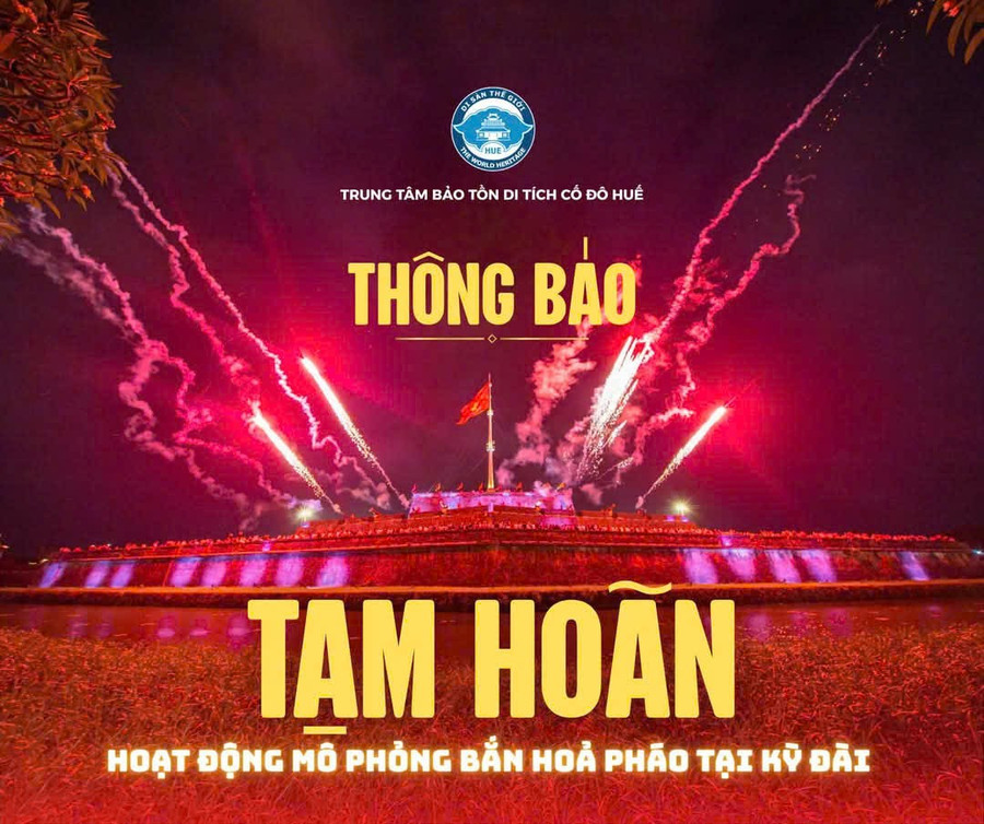 Thông báo tạm hoãn hoạt động mô phỏng bắn hỏa pháo tại Kỳ đài Huế của Trung tâm Bảo tồn Di tích Cố đô Huế. z6584134774636-f1abf22125335e7930ebddf86a4ce135.jpg