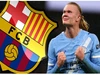 Kế hoạch táo bạo của Barcelona với Erling Haaland