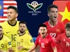 Diễn biến mới nhất vụ Malaysia kháng cáo FIFA