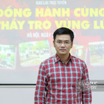 Giao lưu trực tuyến: Đồng hành cùng thầy trò vùng lũ ảnh 6 Ông Nguyễn Hoàng Hà