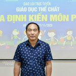 Giao lưu trực tuyến: Giáo dục thể chất: Xóa định kiến môn phụ ảnh 3 PGS.TS Đặng Văn Dũng