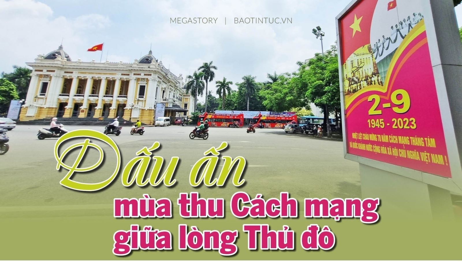 Dấu ấn mùa thu Cách mạng giữa lòng Thủ đô