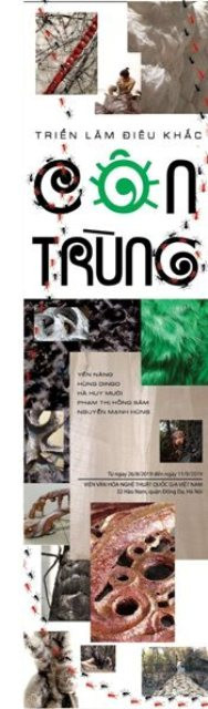 Trong triển lãm điêu khắc này loài côn trùng quen nhưng rất lạ.