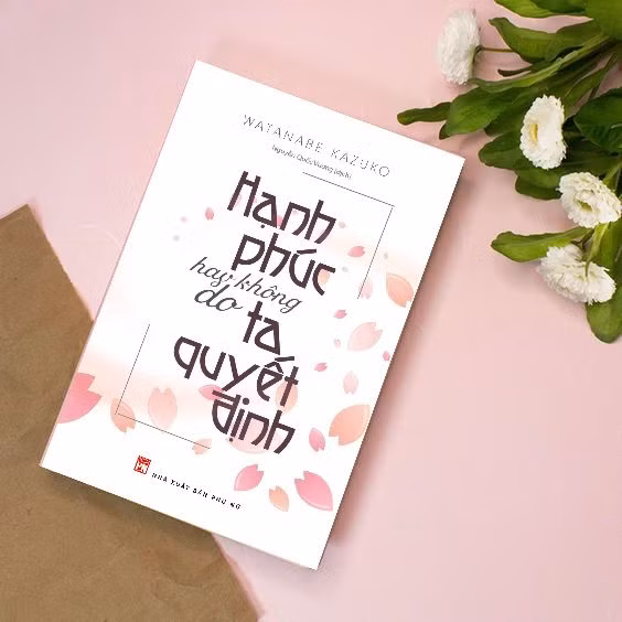 Hạnh phúc hay không do ta quyết định