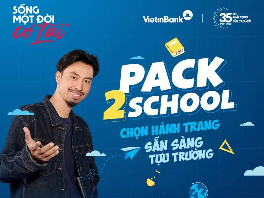 VietinBank chào đón Tân sinh viên 2023 với chiến dịch Pack2School đầy hứng khởi