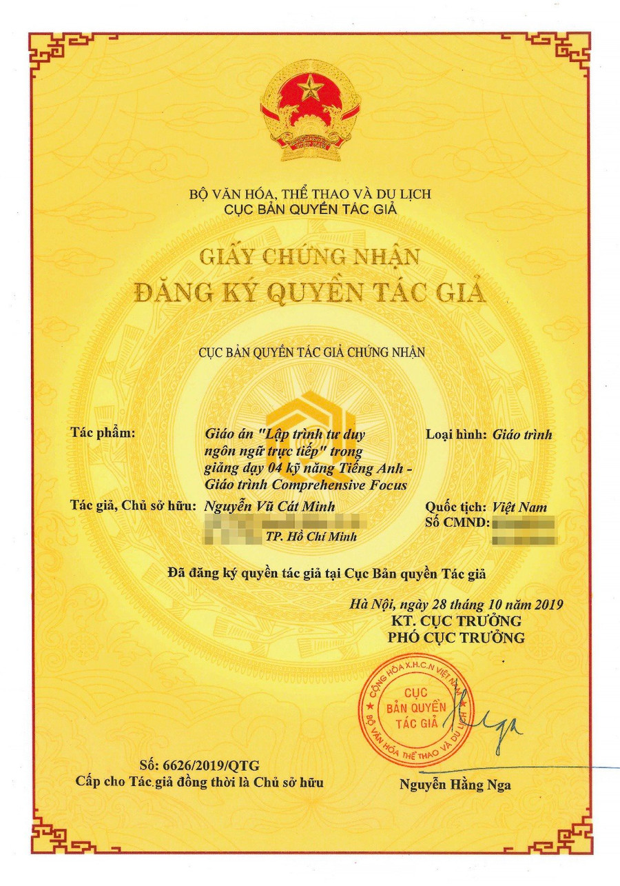 Giấy chứng nhận đăng ký bản quyền tác giả cho tác phẩm: Giáo án "Lập trình tư duy ngôn ngữ trực tiếp" trong giảng dạy 4 kỹ năng tiếng Anh. Giấy chứng nhận đăng ký bản quyền tác giả cho tác phẩm: Giáo án "Lập trình tư duy ngôn ngữ trực tiếp" trong giảng dạy 4 kỹ năng tiếng Anh.