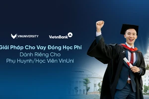 VietinBank: Giải pháp cho vay đóng học phí dành cho phụ huynh, học viên VinUni