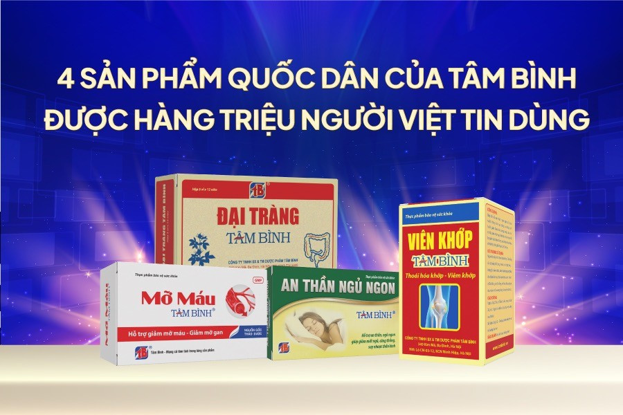 4 sản phẩm Tâm Bình – Niềm tin triệu người Việt