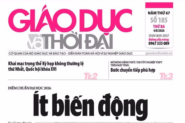 Tin tức báo in 4/8: Điểm chuẩn đại học 2026 ít biến động