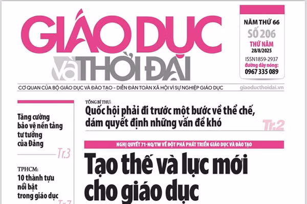 Tin tức báo in 28/8: Nghị quyết số 71-NQ/TW tạo thế và lực mới cho giáo dục