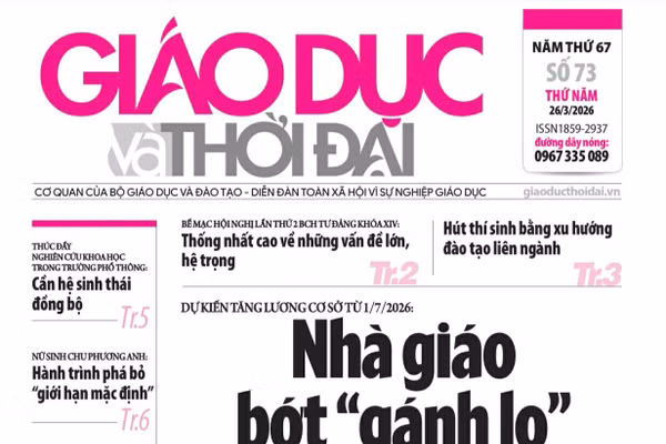Tin tức báo in 26/3: Tăng lương cơ sở, nhà giáo bớt 'gánh lo'