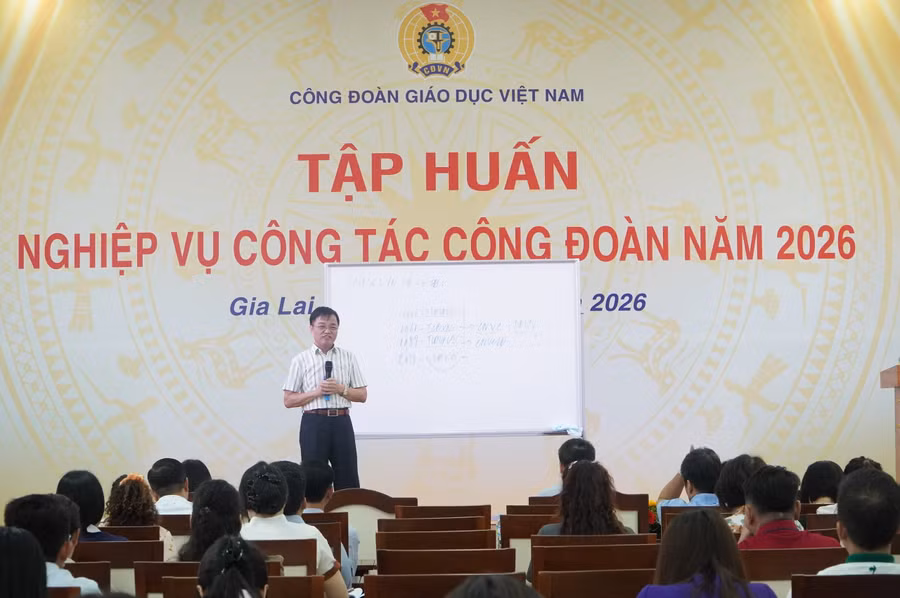 Công đoàn Giáo dục Việt Nam tổ chức Tập huấn nghiệp vụ công tác công đoàn năm 2026.