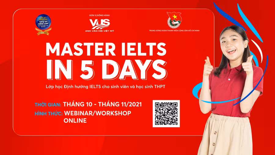 Chương trình “Thành thạo IELTS trong 5 ngày” (Master IELTS in 5 days) dự kiến diễn ra từ đầu tháng 10 đến hết tháng 11/2021 với sự tham gia của 10.000 học viên.