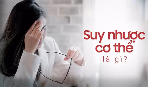 Suy nhược cơ thể có thể gặp ở mọi lứa tuổi và giới tính