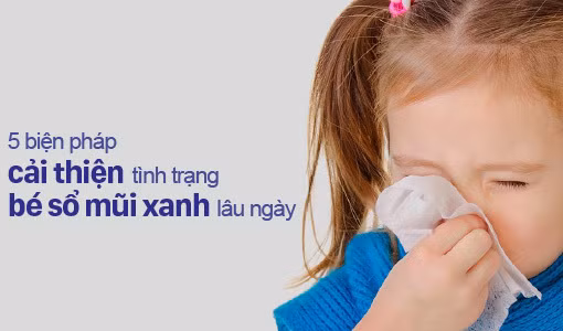 Bé sổ mũi xanh lâu ngày khiến cho nhiều mẹ lo lắng
