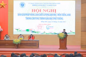 Hội nghị bàn giải pháp nâng cao chất lượng dạy học môn tiếng Anh trong Chương trình giáo dục phổ thông.