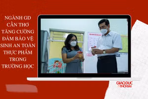 Ngành GD Cần Thơ tăng cường đảm bảo vệ sinh an toàn thực phẩm trong trường học