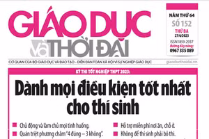 Tin tức báo in 27/6: Dành mọi điều kiện tốt nhất cho thí sinh