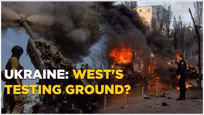 Ukraine đang là bãi thử nghiệm vũ khí tuyệt hảo của phương Tây.